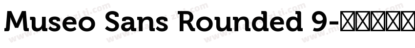 Museo Sans Rounded 9字体转换